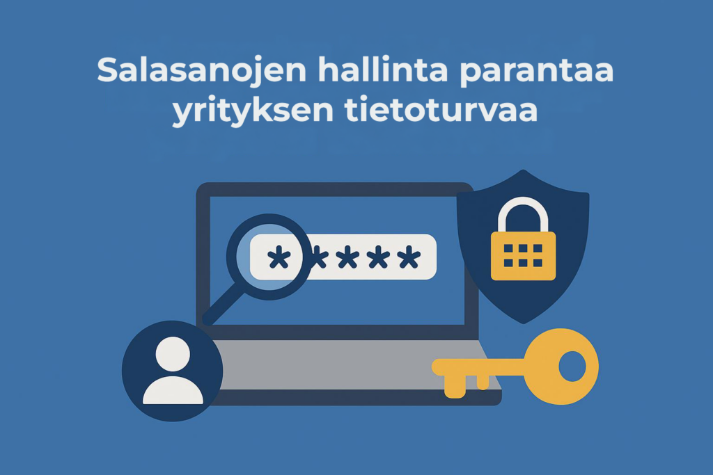 Salasanojen hallinta parantaa tietoturvaa